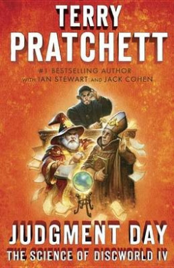 Judgment Day: Science of Discworld IV: A Novel (Science of Discworld Series) cover