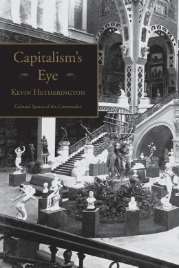 Capitalism's Eye: Cultural Spaces of the Commodity (Cultural Spaces) cover
