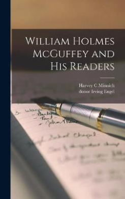 William Holmes McGuffey and His Readers cover
