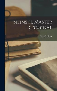 Silinski, Master Criminal cover