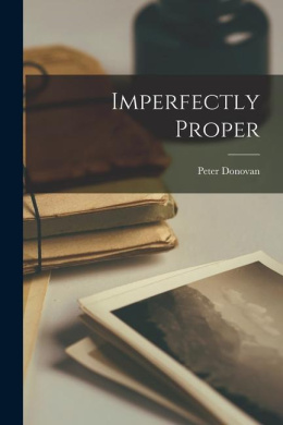 Imperfectly Proper [microform] cover