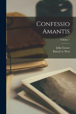 Confessio Amantis; Volume 1 cover