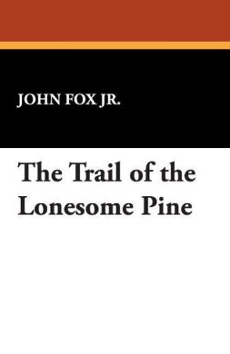 The Trail of the Lonesome Pine cover