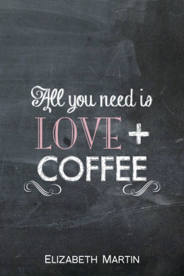 All You Need is Love + Coffee cover