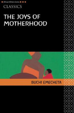 AWS Classics The Joys of Motherhood (Heinemann African Writers Series: Classics) cover