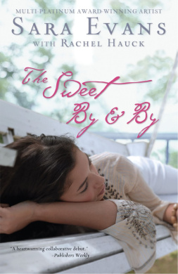 The Sweet By and By (A Songbird Novel) cover