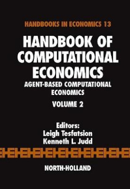 Handbook of Computational Economics: Agent-Based Computational Economics: Volume 2 (Handbook of Computational Economics) cover