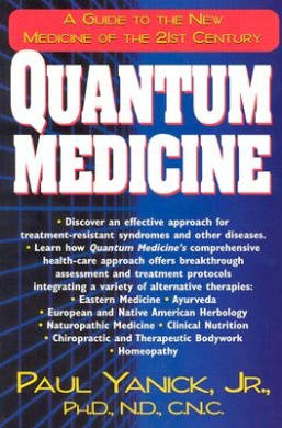 Quantum Medicine: A Guide to the New Medicine of the 21st Century cover
