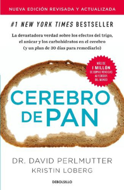 Cerebro de Pan (Edicin Actualizada) / Grain Brain: The Surprising Truth about Wheat, Carbs, and Sugar cover