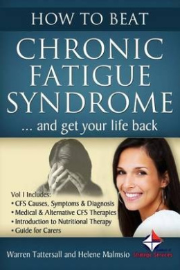 How to Beat Chronic Fatigue Syndrome and Get Your Life Back! cover