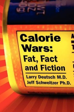 Calorie Wars: Fat, Fact and Fiction cover