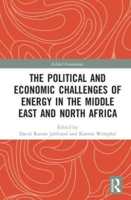The Political and Economic Challenges of Energy in the Middle East and North Africa (Global Governance) cover