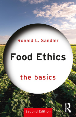 Food Ethics: The Basics (Basics The) cover