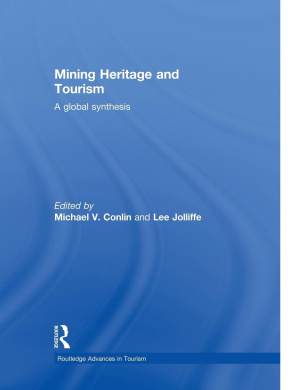 Mining Heritage and Tourism: A Global Synthesis (Routledge Advances in Tourism) cover