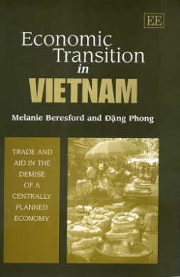 Economic Transition in Vietnam: Trade and Aid in the Demise of a Centrally Planned Economy cover