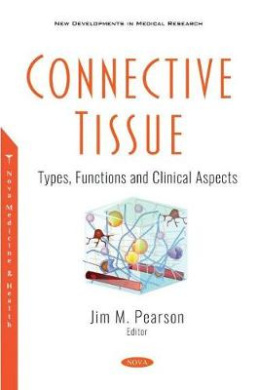 Connective Tissue: Types, Functions and Clinical Aspects cover