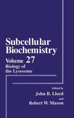 Subcellular Biochemistry: v. 27: Biology of the Lysosome (Subcellular Biochemistry) cover