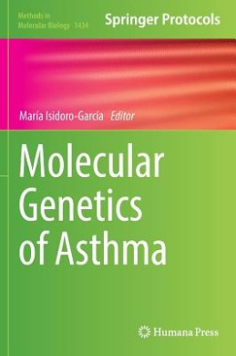 Molecular Genetics of Asthma: 2016 (Methods in Molecular Biology) cover