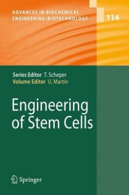 Engineering of Stem Cells (Advances in Biochemical Engineering/Biotechnology) cover