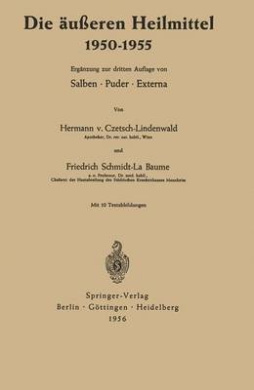 Die ueren Heilmittel 19501955: Salben  Puder  Externa cover