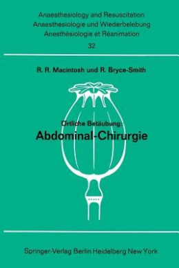 Ortliche Betaubung: Abdominal- Chirurgie (Anaesthesiologie Und Intensivmedizin Anaesthesiology and Int) cover