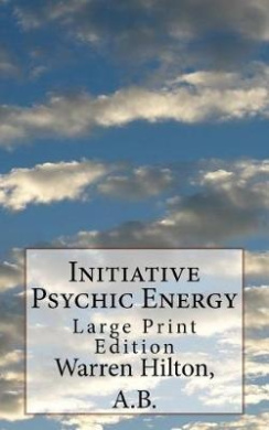 Initiative Psychic Energy: Large Print Edition cover