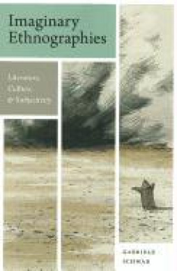 Imaginary Ethnographies - Literature, Culture, and  Subjectivity cover