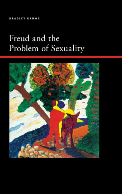 Freud and the Problem of Sexuality (SUNY series, Insinuations: Philosophy, Psychoanalysis, Literature) cover