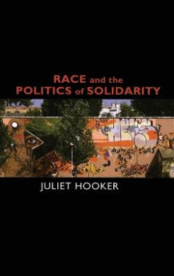 Race and the Politics of Solidarity (Transgressing Boundaries: Studies in Black Politics and Black Communities) cover
