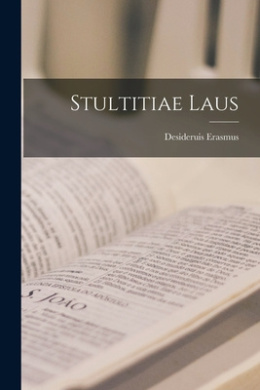 Stultitiae Laus cover