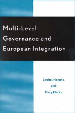 Multi-Level Governance and European Integration (Governance in Europe Series) cover