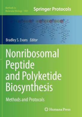 Nonribosomal Peptide and Polyketide Biosynthesis: Methods and Protocols (Methods in Molecular Biology) cover