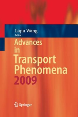 Advances in Transport Phenomena: 2009 (Advances in Transport Phenomena) cover