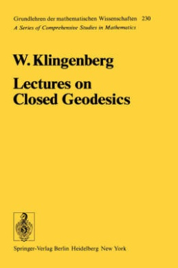 Lectures on Closed Geodesics (Grundlehren der mathematischen Wissenschaften) cover