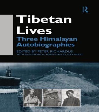 Tibetan Lives: Three Himalayan Autobiographies cover