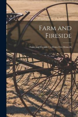 Farm and Fireside; v.36: no.19-v.36: no.26 cover