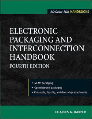 Electronic Packaging and Interconnection Handbook (Electronics) cover