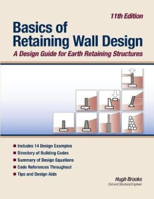 Basics of Retaining Wall Design 11th Edition: A Design Guide for Earth Retaining Structures cover