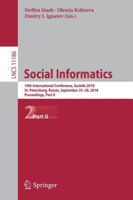 Social Informatics: 10th International Conference, SocInfo 2018, St. Petersburg, Russia, September 25-28, 2018, Proceedings, Part II (Information Systems and Applications, incl. Internet/Web, and HCI) (Lecture Notes in Computer Science) cover