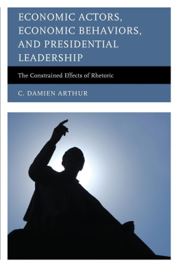 Economic Actors, Economic Behaviors, and Presidential Leadership: The Constrained Effects of Rhetoric (Lexington Studies in Political Communication) cover
