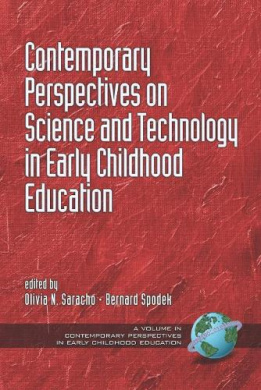 Contemporary Perspectives on Science and Technology in Early Childhood Education (Contemporary Perspectives in Early Childhood Education) cover