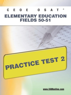 Ceoe Osat Elementary Education Fields 50-51 Practice Test 2 (Ceoe) cover