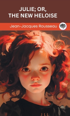 Julie; or, The New Heloise (Grapevine edition) cover