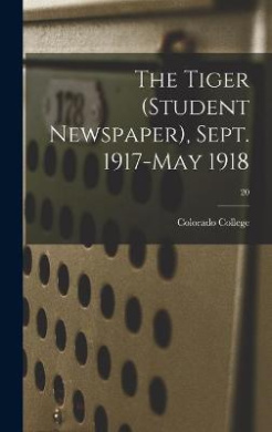 The Tiger (student Newspaper), Sept. 1917-May 1918; 20 cover