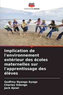Implication de l'environnement extrieur des coles maternelles sur l'apprentissage des lves cover