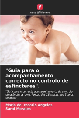 "Guia para o acompanhamento correcto no controlo de esfncteres". cover