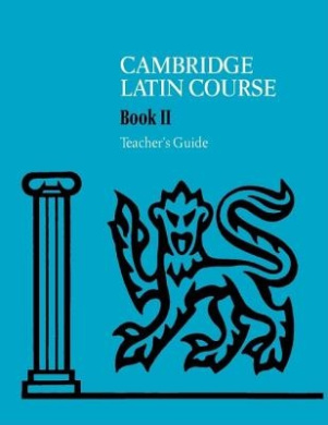 Cambridge Latin Course Teacher's Guide 2 4th Edition (Cambridge Latin Course) cover